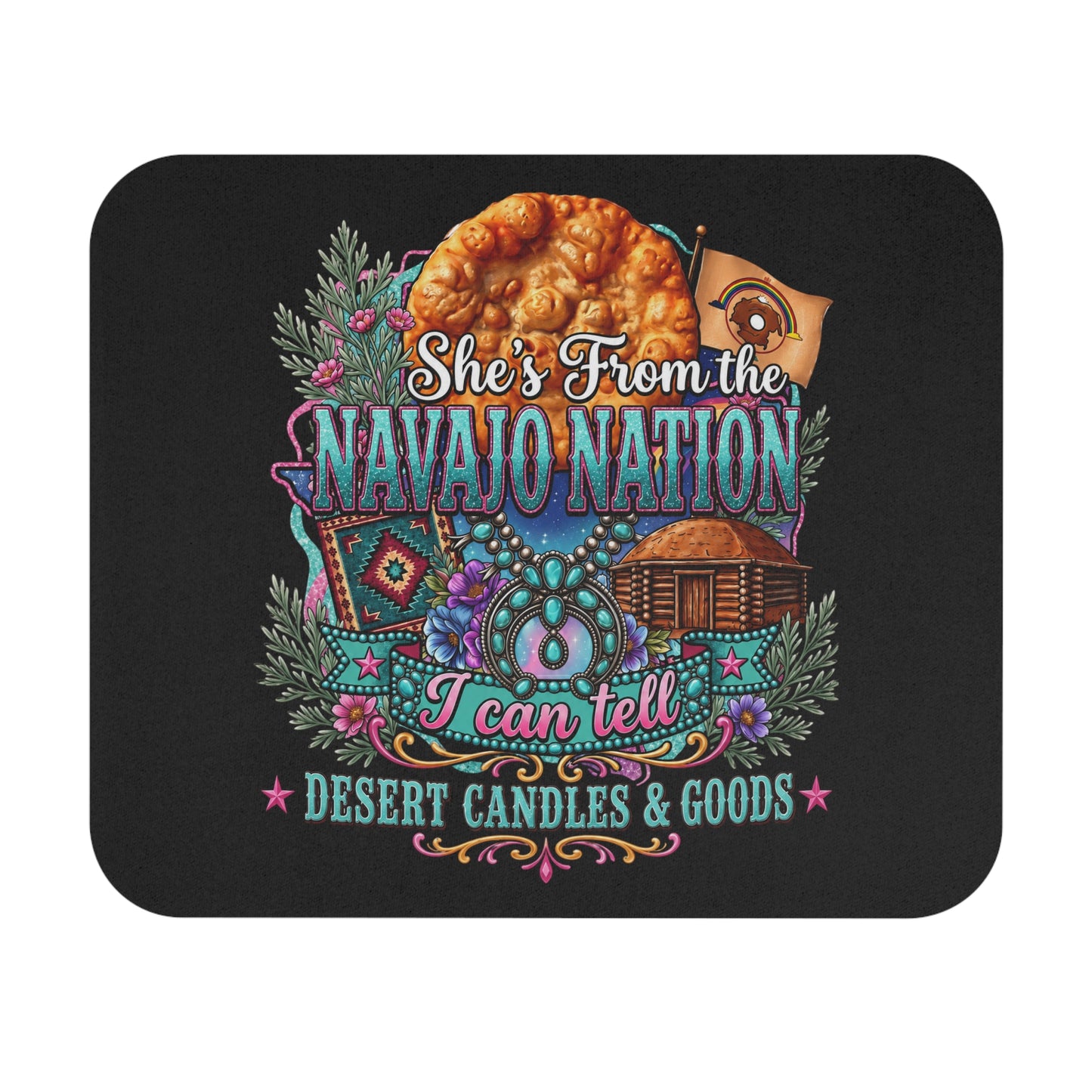 Navajo Nation Mouse Pad – "She's From the Navajo Nation" Decorative Desk Mat