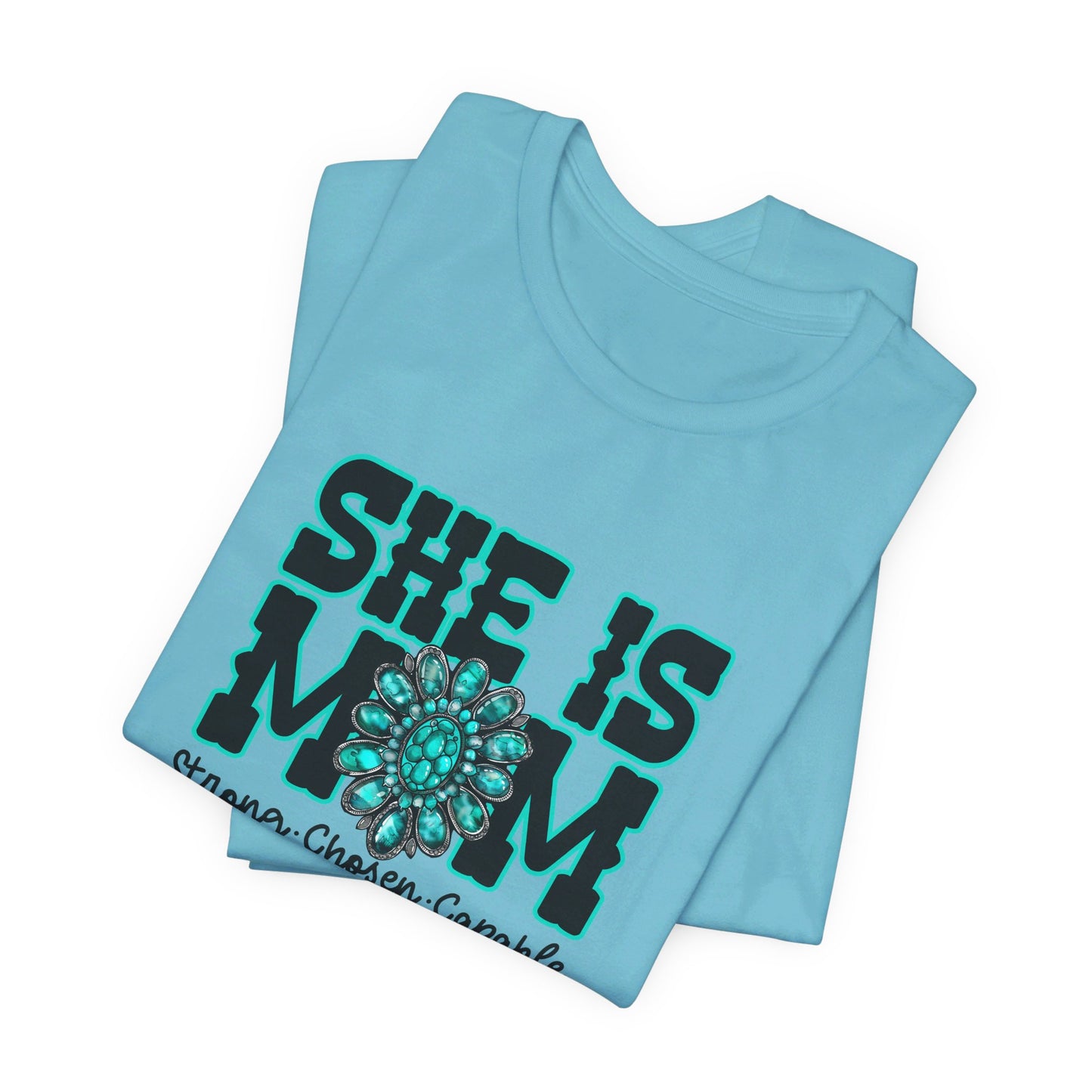 SHE is mom Tee