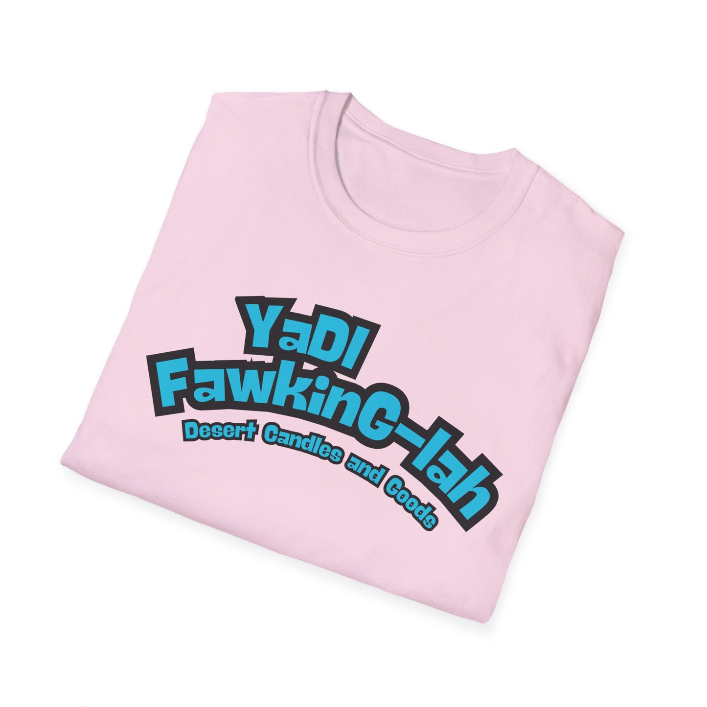 Unisex T-Shirt with Yadi-Fawkig-Lah Design