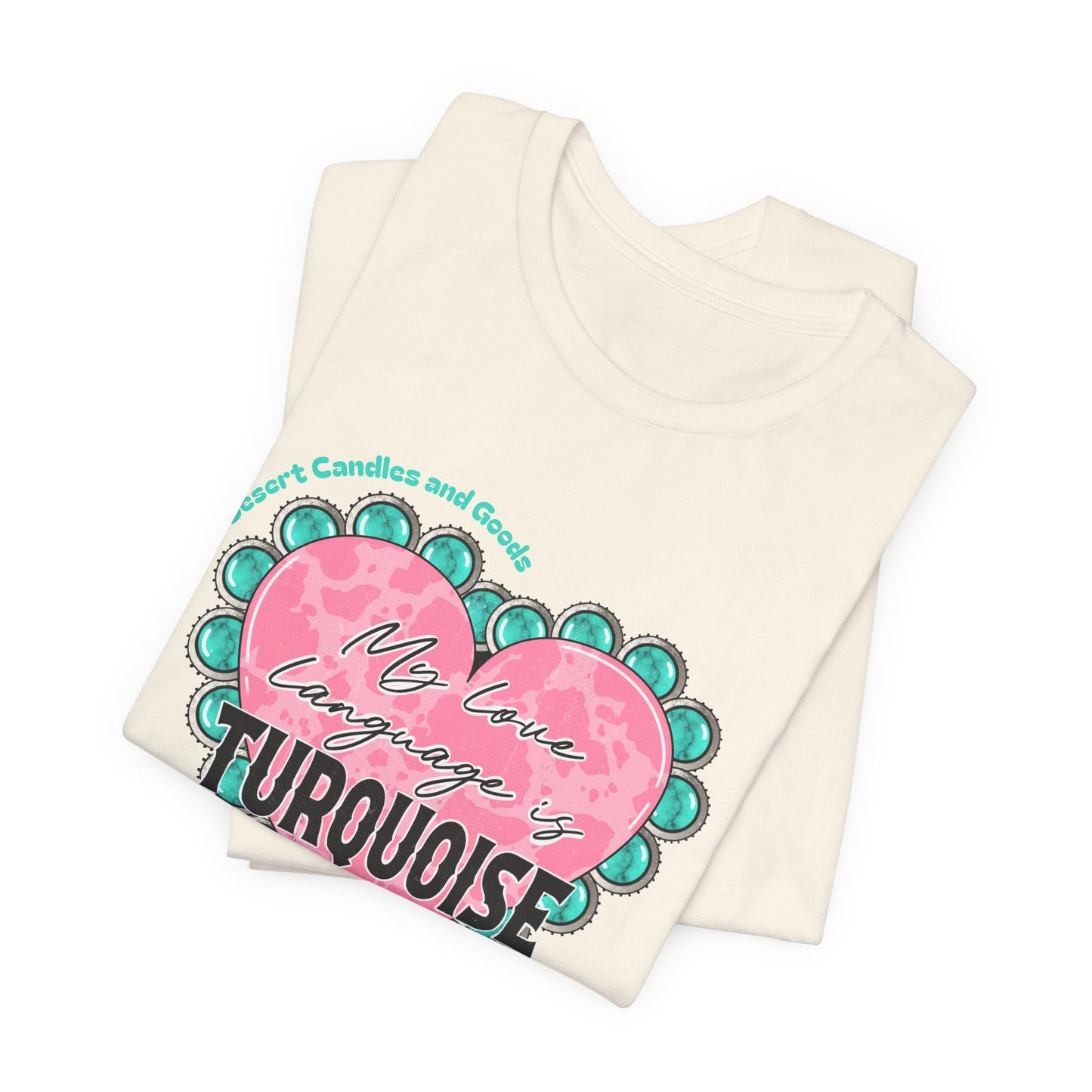 BELLA CANVAS-Turquoise Love Heart T-Shirt — "My Love Language is Turquoise" Graphic Tee