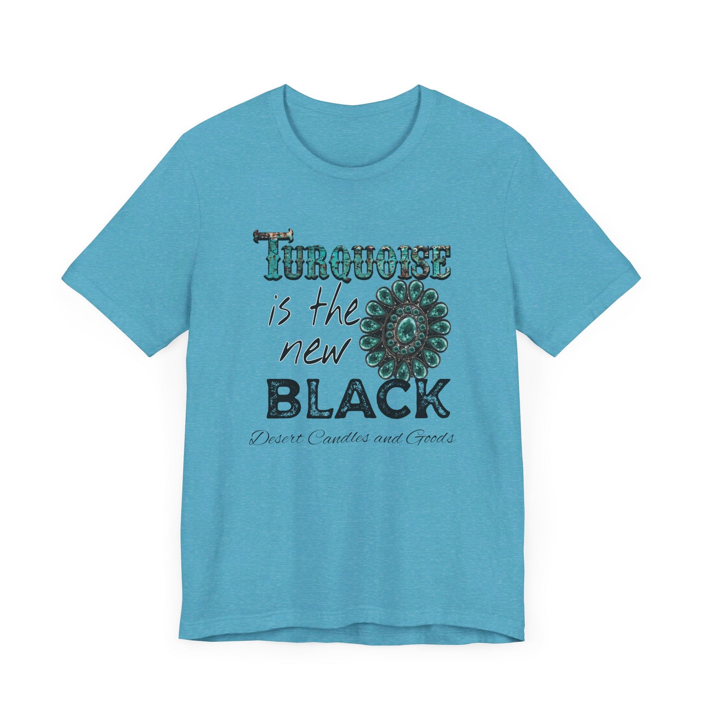 Turquoise is the new black Tee