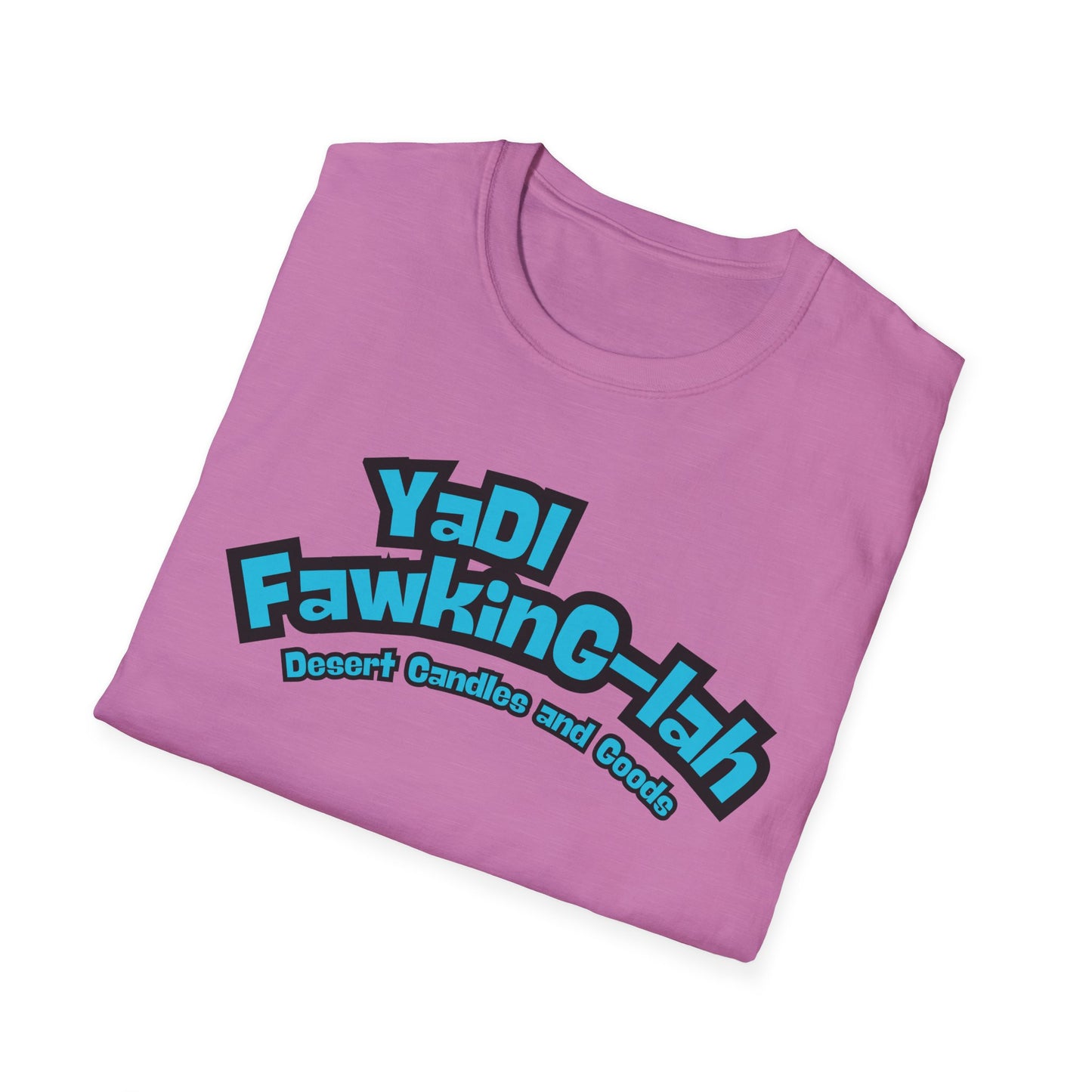 Unisex T-Shirt with Yadi-Fawkig-Lah Design