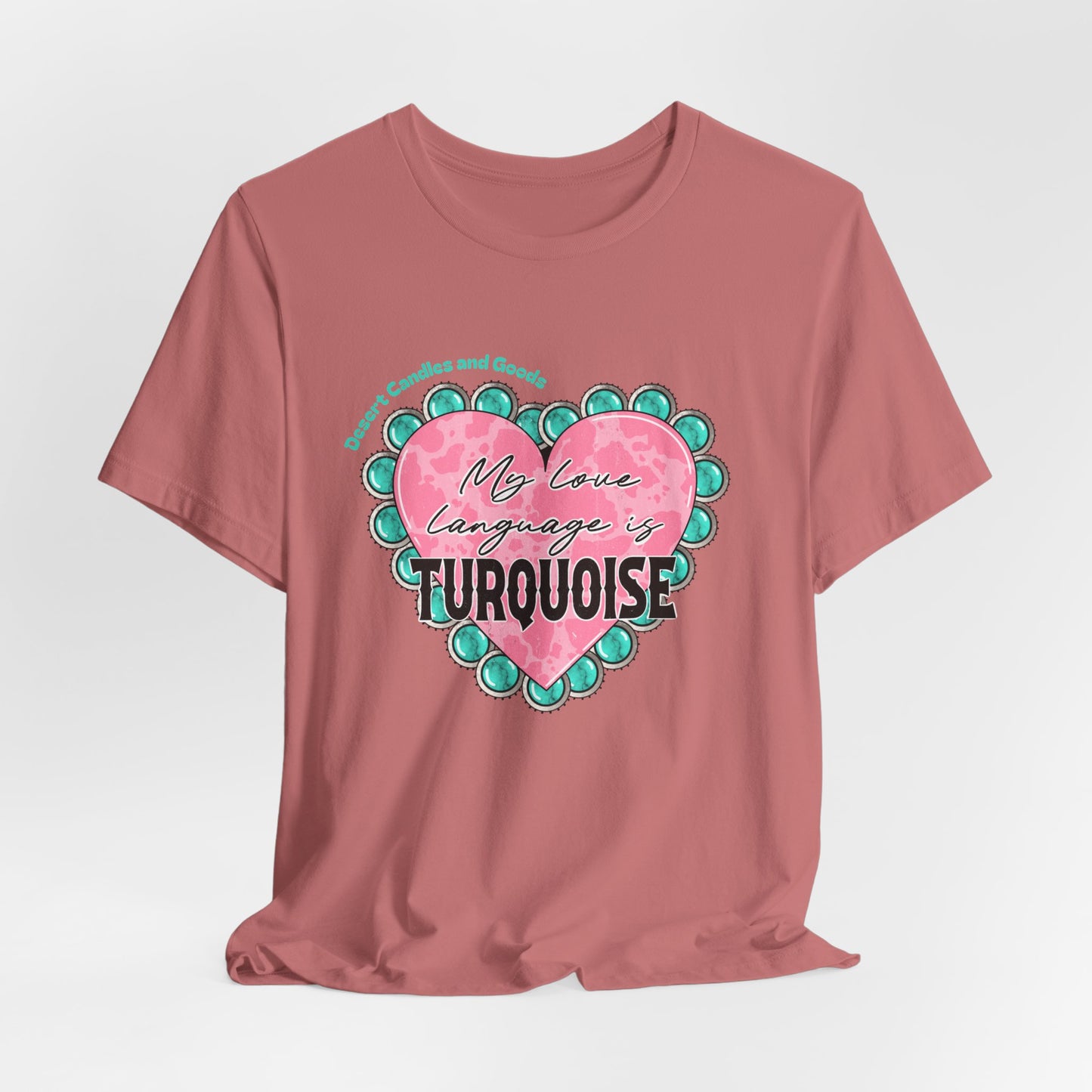 BELLA CANVAS-Turquoise Love Heart T-Shirt — "My Love Language is Turquoise" Graphic Tee