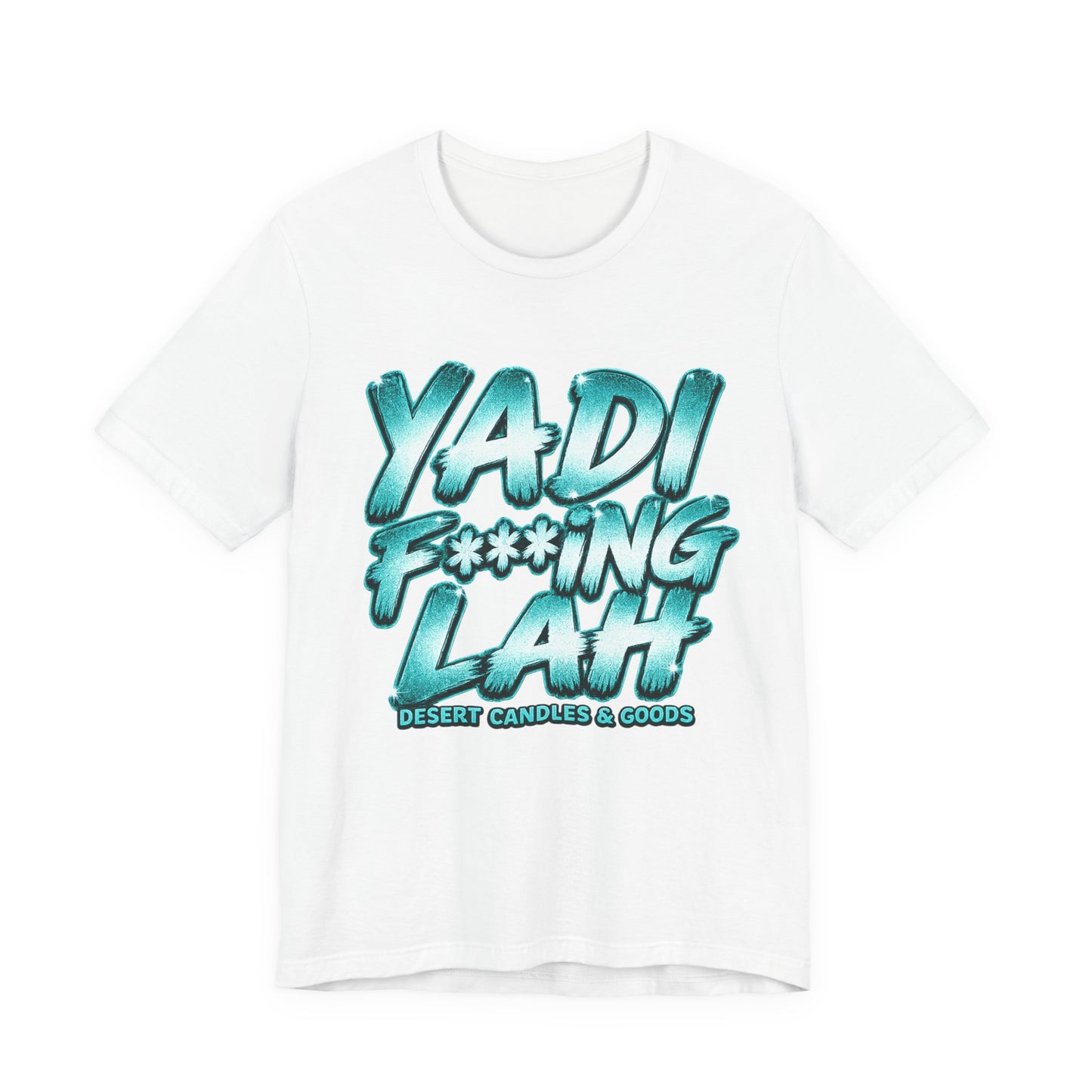 YadiF***king Lah Tee