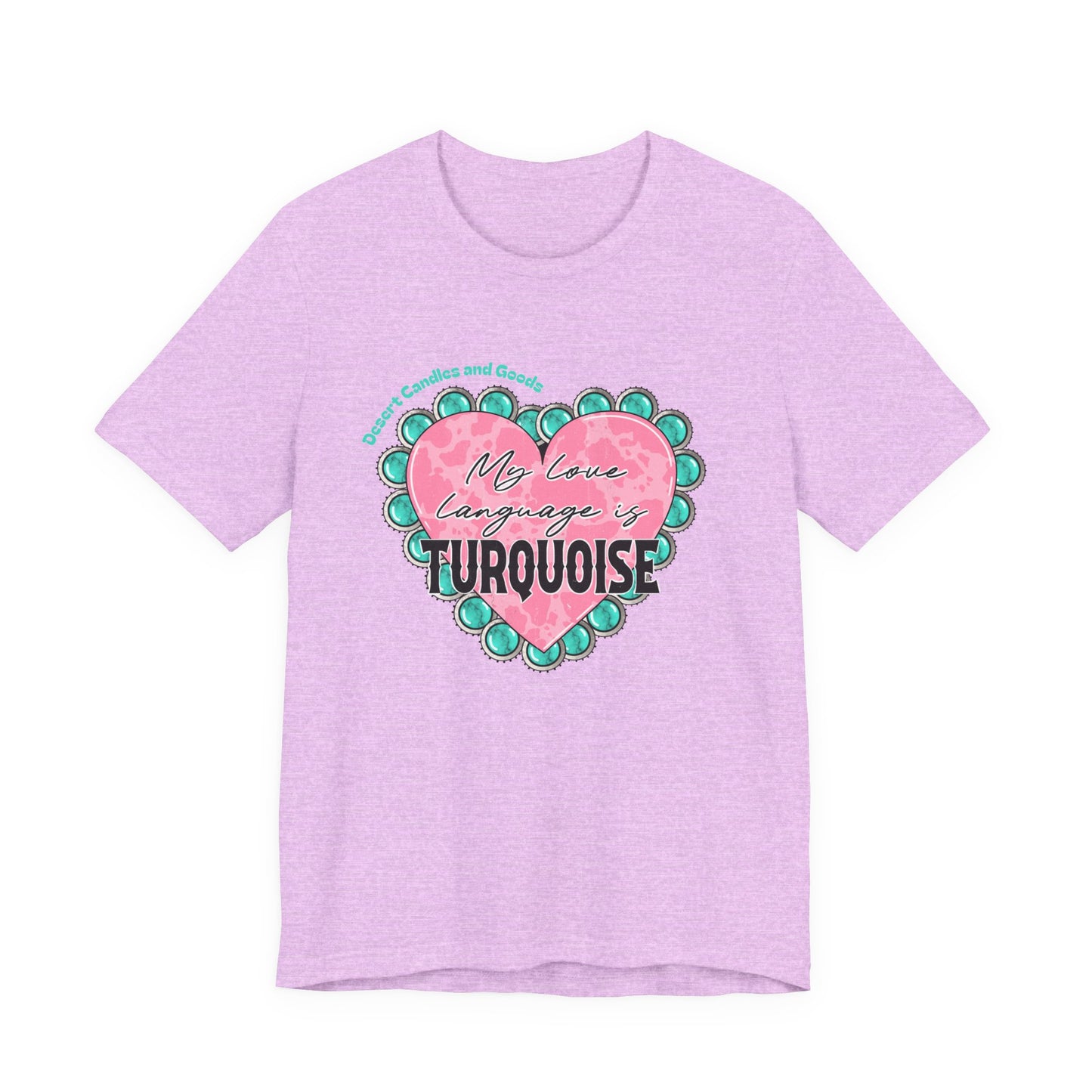 BELLA CANVAS-Turquoise Love Heart T-Shirt — "My Love Language is Turquoise" Graphic Tee