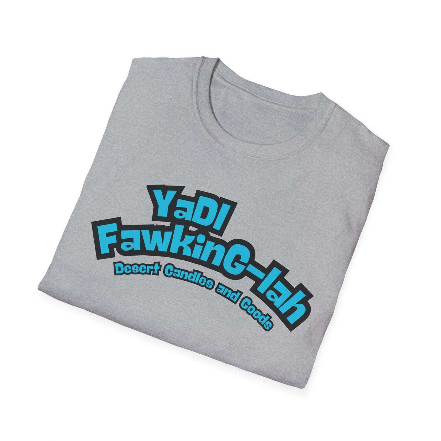 Unisex T-Shirt with Yadi-Fawkig-Lah Design