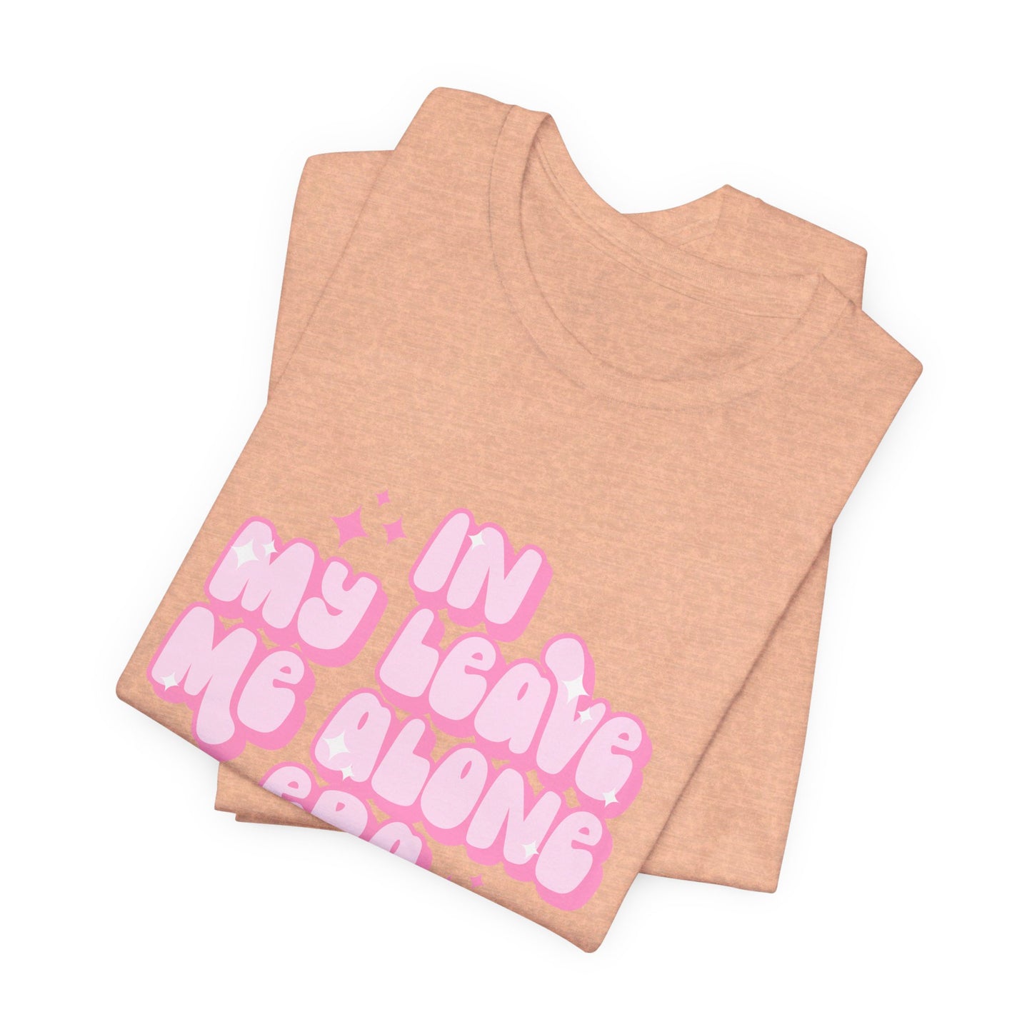 Leave me alone Tee