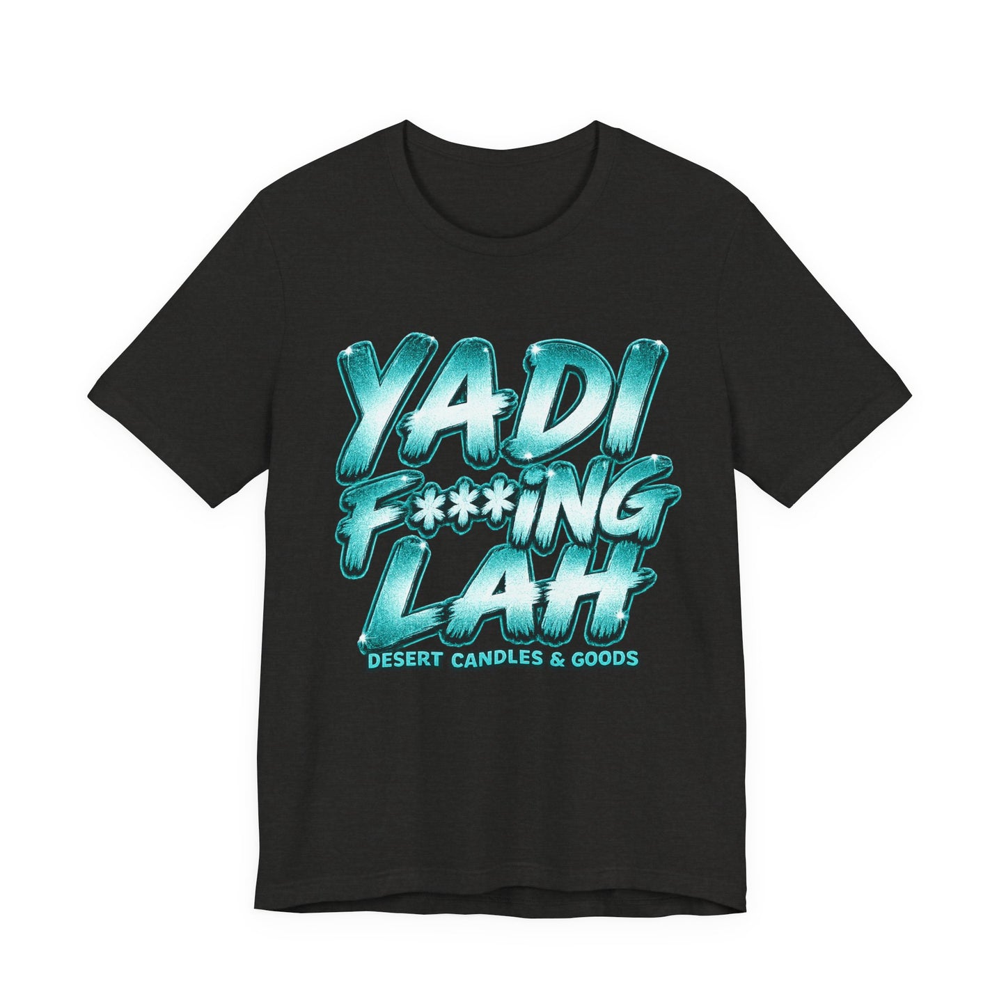 YadiF***king Lah Tee