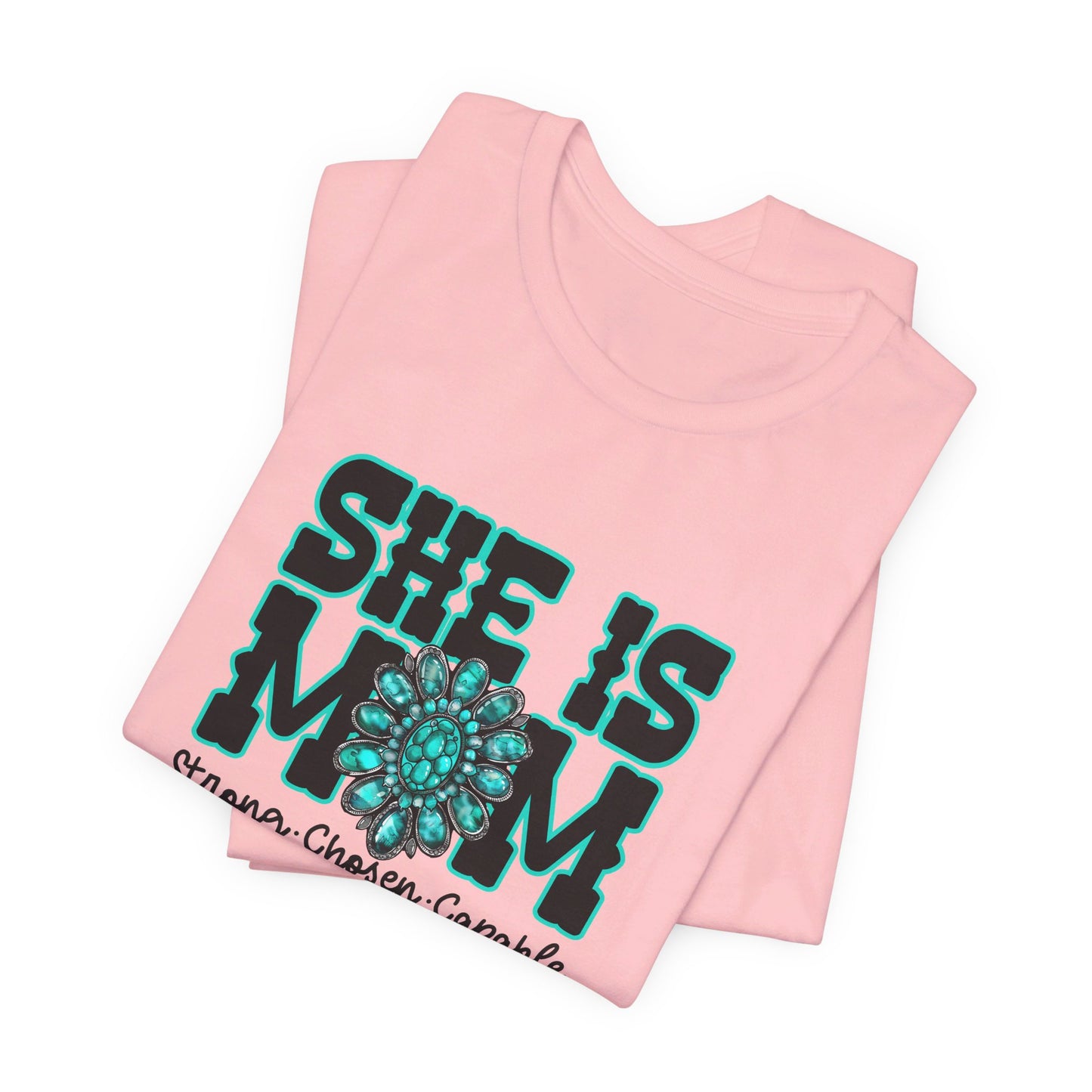 SHE is mom Tee