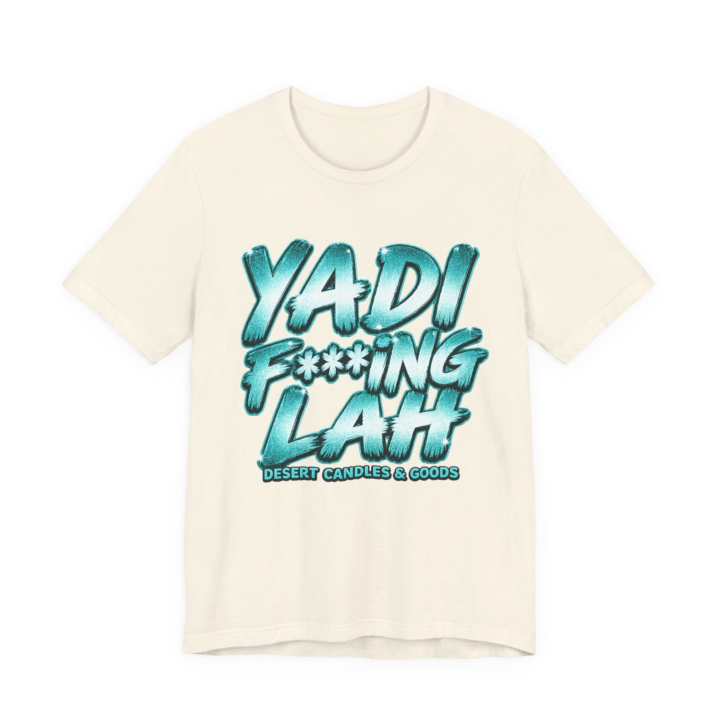 YadiF***king Lah Tee