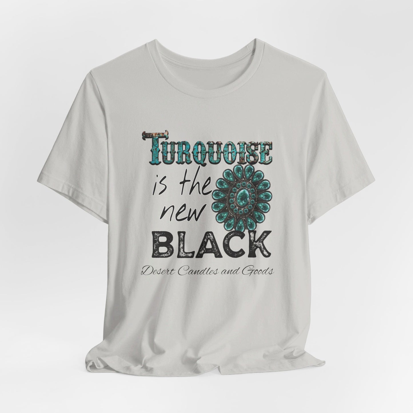 Turquoise is the new black Tee