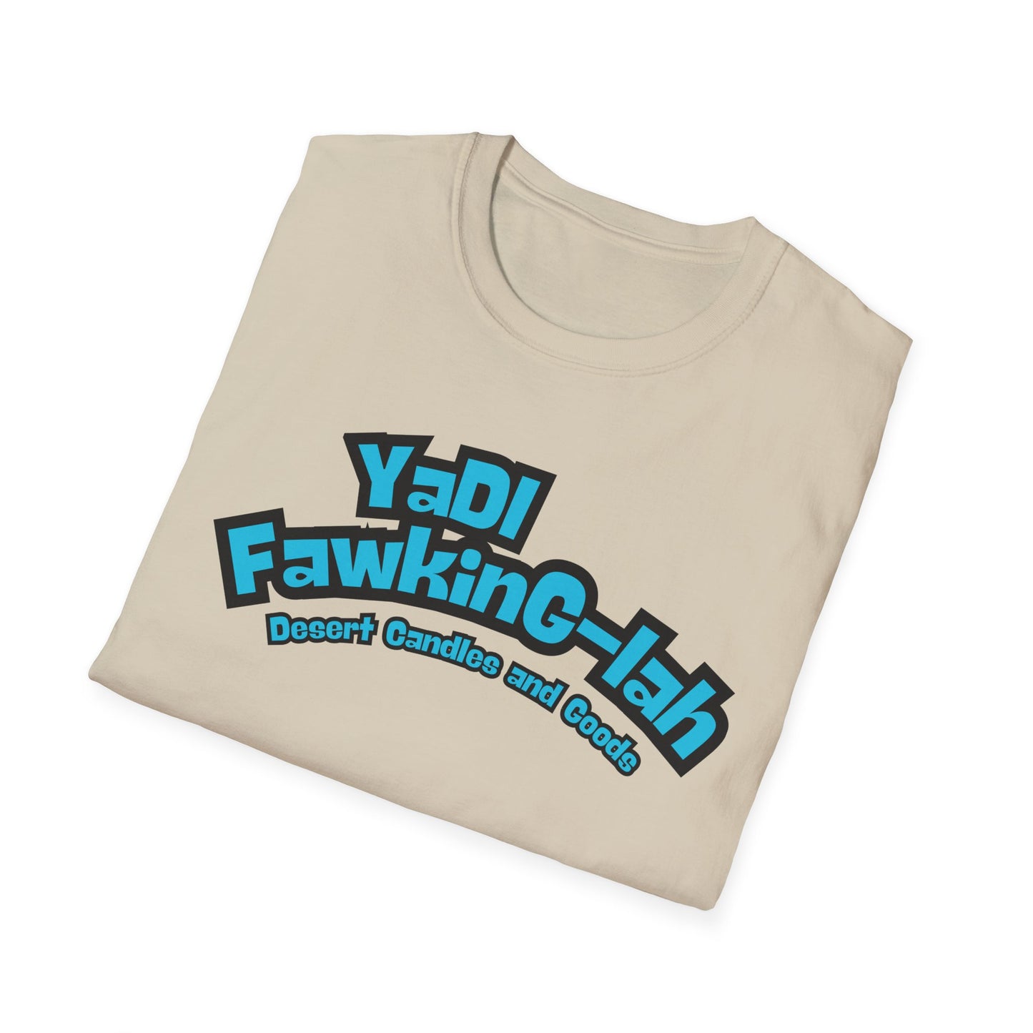 Unisex T-Shirt with Yadi-Fawkig-Lah Design
