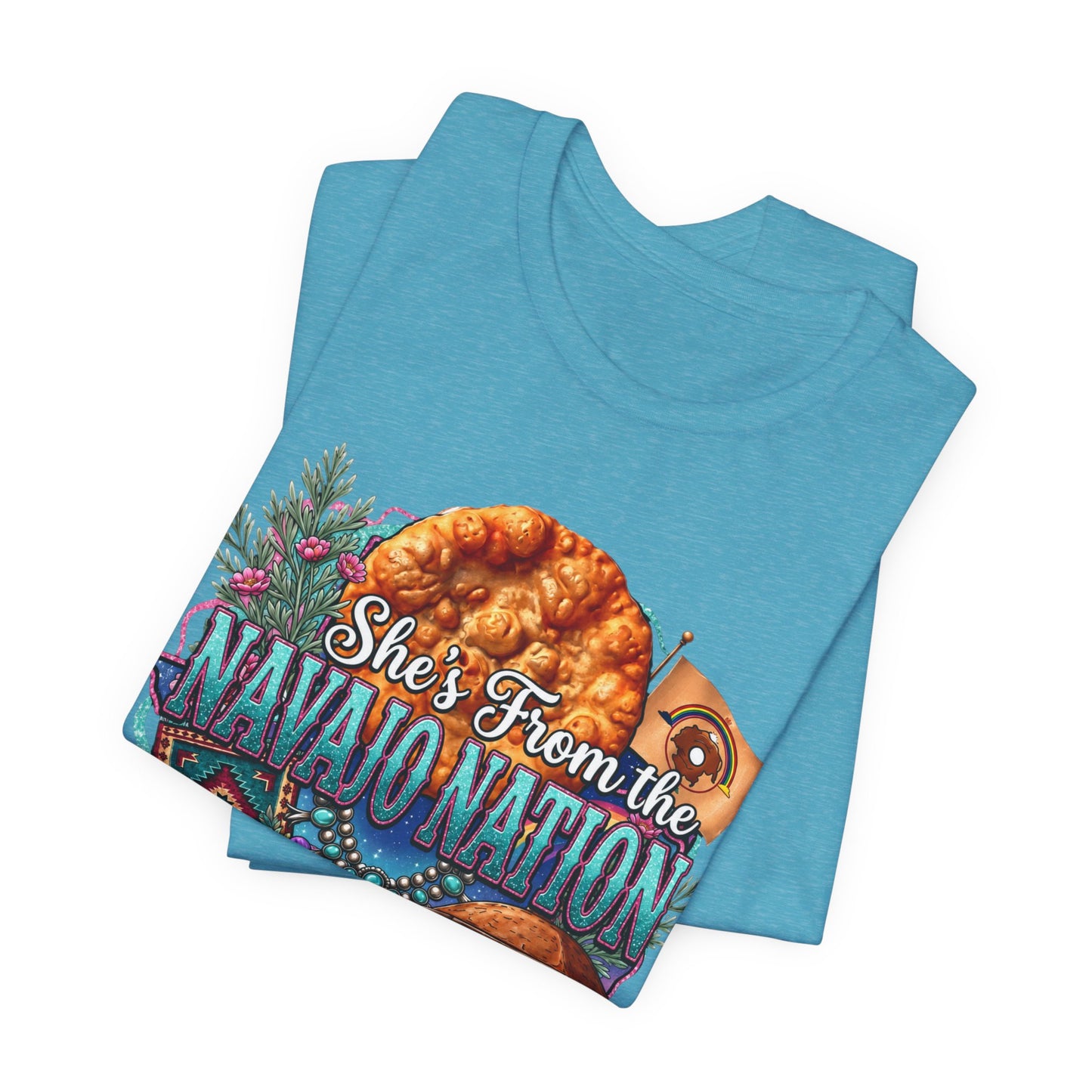 She's From the Navajo Nation T-Shirt — Native Pride Graphic Tee
