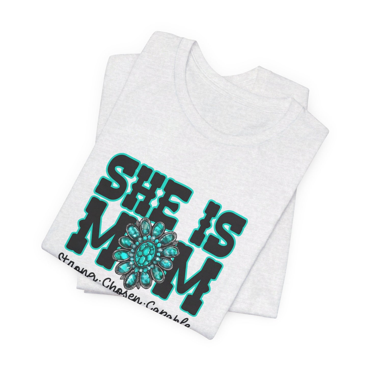 SHE is mom Tee