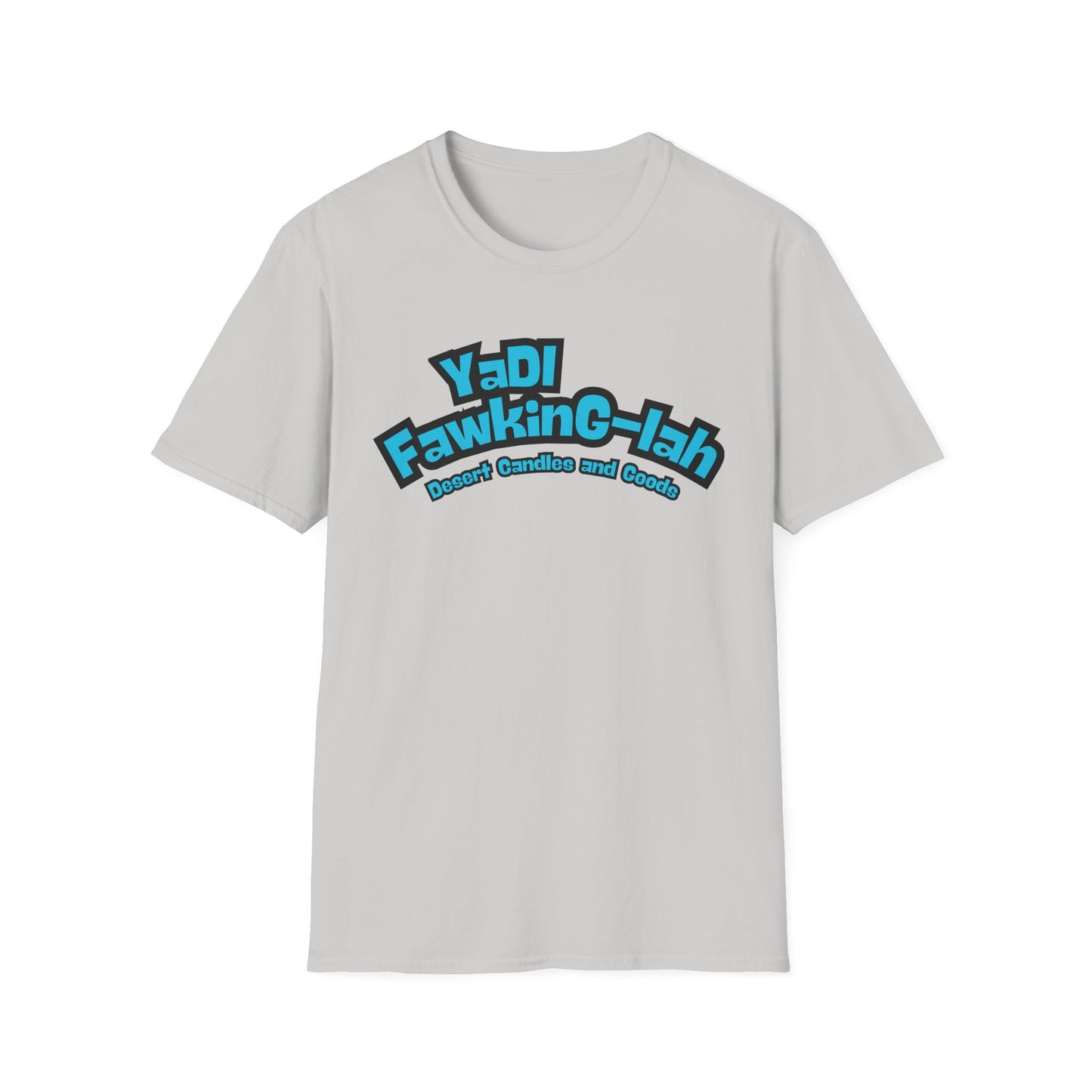 Unisex T-Shirt with Yadi-Fawkig-Lah Design