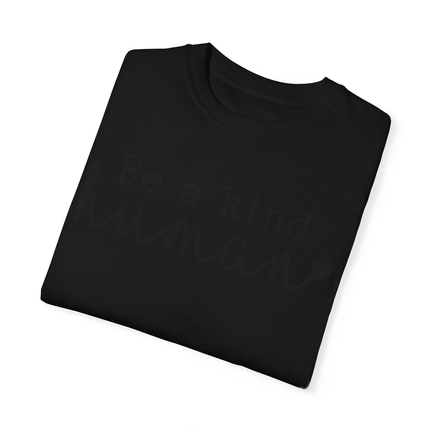 Unisex Garment-Dyed T-shirt DCG BE KIND